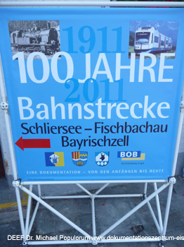 100 Jahre Bahnstrecke Schliersee - Fischbachau - Bayrischzell. DEEF / Dr. Michael Populorum 2011