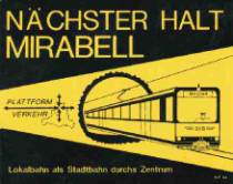 Foto Regionalstadtbahn Salzburg Nächster Halt Mirabell